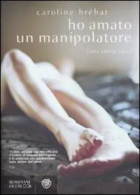 Più Venduto Ho amato un manipolatore