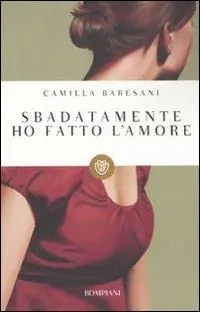 Sbadatamente ho fatto l‘amore Subito Disponibile
