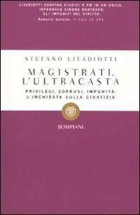 Magistrati. L‘ultracasta Subito Disponibile