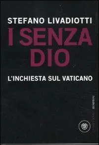 I senza Dio. L‘inchiesta sul Vaticano Novità