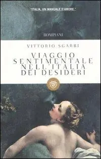 Offerta Speciale Viaggio sentimentale nell‘Italia dei desideri