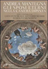 Professionale Andrea Mantegna. Gli sposi eterni nella Camera dipinta. Ediz. illustrata