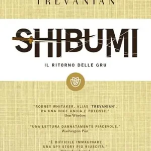 Shibumi. Il ritorno delle gru. L‘etica dell‘assassino perfetto Offerta