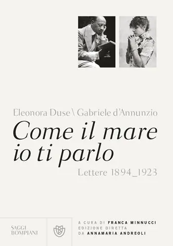 Must-Have Come il mare io ti parlo. Lettere 1894-1923
