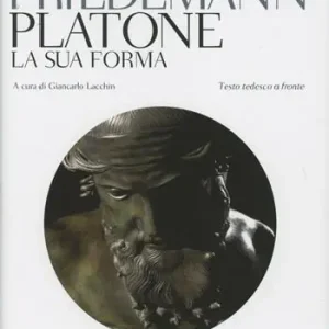 Occasione Platone. La sua forma. Testo tedesco a fronte