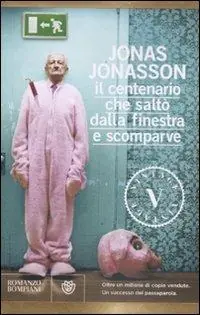 Affare Il centenario che saltò dalla finestra e scomparve