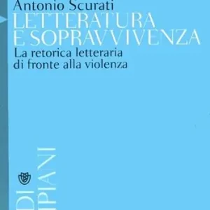 Letteratura e sopravvivenza. La retorica letteraria di fronte alla violenza Occasione