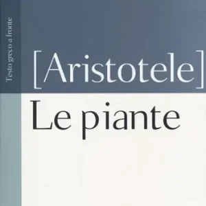Le piante. Testo greco a fronte A Buon Prezzo
