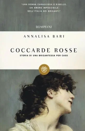 Coccarde rosse. Storia di una brigantessa per caso Prezzo Di Fabbrica