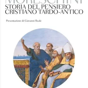 Storia del pensiero cristiano tardo-antico Prezzo Di Fabbrica