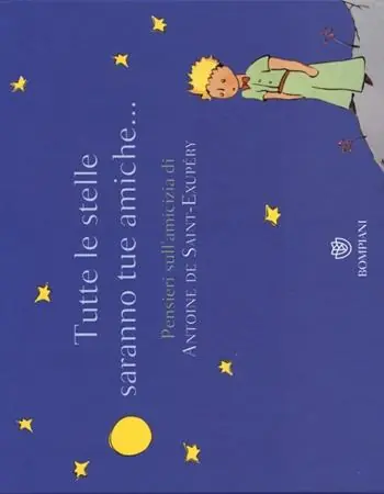 Tutte le stelle saranno tue amiche... Pensieri sull‘amicizia di Antoine de Saint-Exupéry. Ediz. illustrata Reso Gratuito
