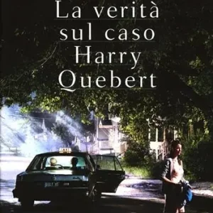 Offerta Lampo La verità sul caso Harry Quebert