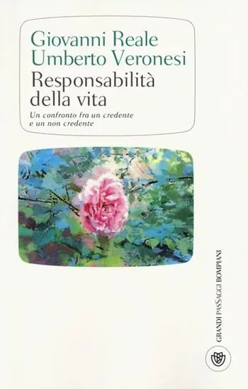 Responsabilità della vita. Un confronto fra un credente e un non credente Esclusivo