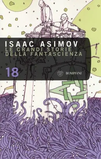 Le grandi storie della fantascienza. Vol. 18 Nuova Collezione
