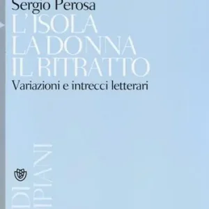 Affare L‘isola la donna il ritratto. Variazioni e intrecci letterari