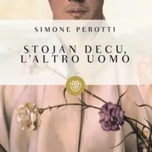 Saldi Stojan Decu, l‘altro uomo