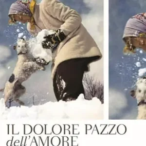 Il dolore pazzo dell‘amore Offerta