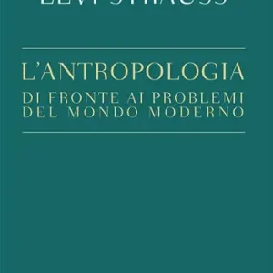 L‘antropologia di fronte ai problemi del mondo moderno Spedito Oggi