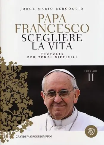 Nuovo Arrivo Scegliere la vita. Proposte per tempi difficili. Educare. Vol. 2