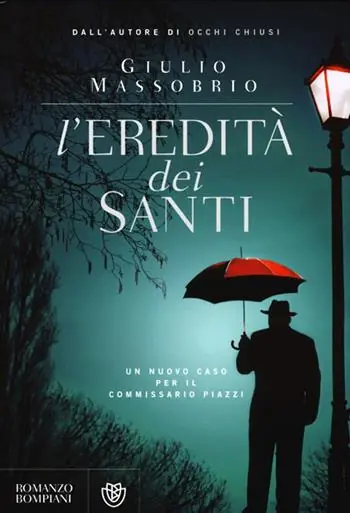 L‘eredità dei Santi. Un nuovo caso per il commissario Piazzi Professionale