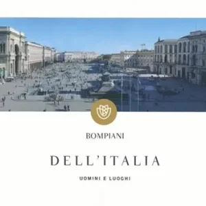 A Buon Prezzo Dell‘Italia. Uomini e luoghi