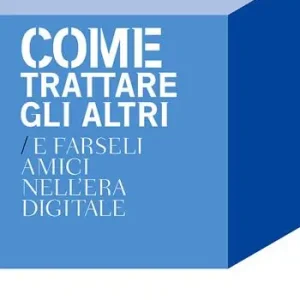 Come trattare gli altri nell‘era digitale Popolare
