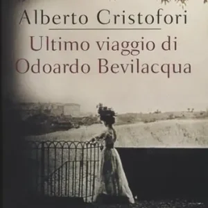 Ultimo viaggio di Odoardo Bevilacqua Subito Disponibile