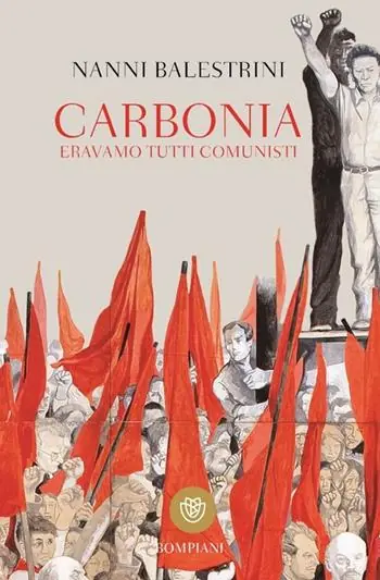 Compra Oggi Stesso Carbonia. Eravamo tutti comunisti