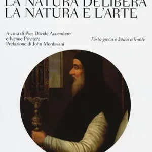 Reso Gratuito La natura delibera-La natura e l‘arte. Testo greco e latino a fronte