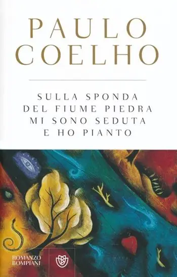 Sulla sponda del fiume Piedra mi sono seduta e ho pianto Esclusivo