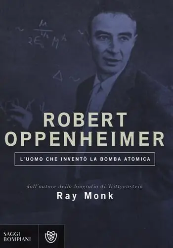 Robert Oppenheimer. L‘uomo che inventò la bomba atomica Bestseller