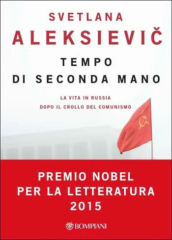Tempo di seconda mano. La vita in Russia dopo il crollo del comunismo Reso Gratuito