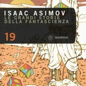 Le grandi storie della fantascienza. Vol. 19 Super Prezzo