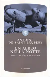 Saldi Un aereo nella notte. Saint-Exupéry e il cinema