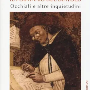 Il portinaio del diavolo. Occhiali e altre inquietudini Ultima Occasione