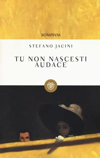 Scelto Dai Clienti Tu non nascesti audace