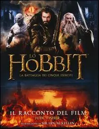 Direttamente Dal Produttore Lo Hobbit. La battaglia dei cinque eserciti. Il racconto del film. Ediz. illustrata