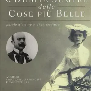 Must-Have «Si dubita sempre delle cose più belle». Parole d‘amore e di letteratura