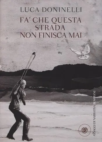 Fa‘ che questa strada non finisca mai Ultima Occasione
