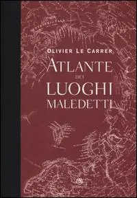 Prezzo Conveniente Atlante dei luoghi maledetti. Ediz. illustrata