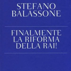 Finalmente la riforma della RAI! Acquista Ora