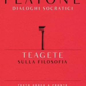 Occasione Imperdibile Teagete. Sulla filosofia. Testo greco a fronte