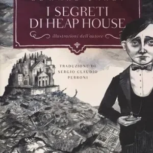 Vendita Finale I segreti di Heap House. Iremonger. Vol. 1