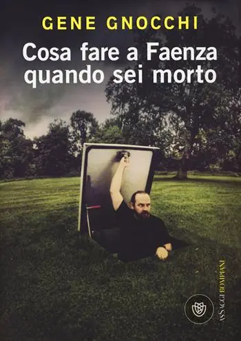 Economico Cosa fare a Faenza quando sei morto