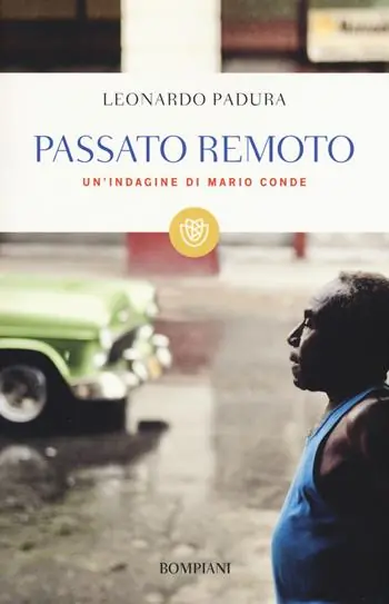 Offerta Speciale Passato remoto. Un‘indagine di Mario Conde