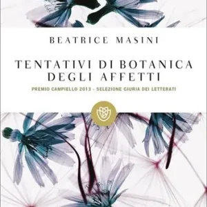 Tentativi di botanica degli affetti Nuovo Arrivo