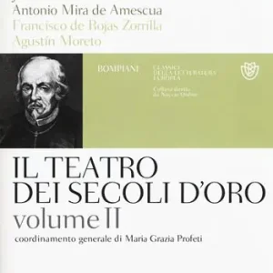 Vendita Finale Il teatro dei secoli d‘oro. Testo spagnolo a fronte. Vol. 2