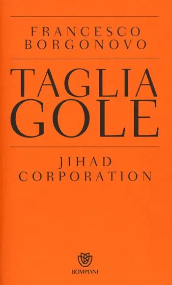 Tagliagole. Jihad Corporation Compra Oggi Stesso