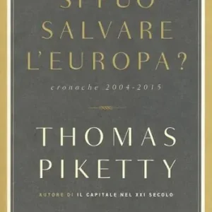 Si può salvare l‘Europa? Cronache 2004-2015 Saldi