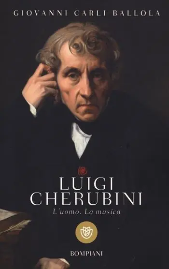 Luigi Cherubini. L‘uomo. La musica Reso Gratuito